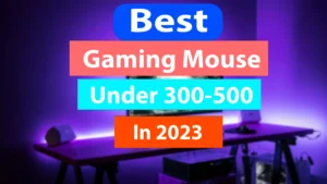 Best gaming mouse to buy under 300